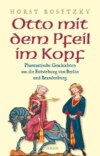 Otto mit dem Pfeil im Kopf