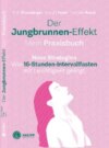 Der Jungbrunnen-Effekt. Mein Praxisbuch