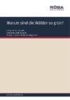 Warum sind die Wälder so grün?