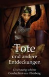 Tote und andere Entdeckungen