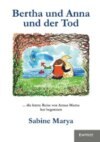 Bertha und Anna und der Tod