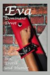 Eva - Dominant, Devot