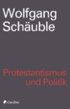 Protestantismus und Politik