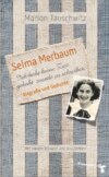 Selma Merbaum - Ich habe keine Zeit gehabt zuende zu schreiben