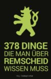 378 Dinge, die man über Remscheid wissen muss