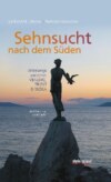 Sehnsucht nach dem Süden