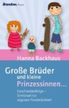 Große Brüder und kleine Prinzessinnen ...