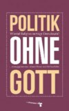 Politik ohne Gott