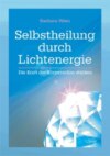 Selbstheilung durch Lichtenergie