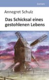 Das Schicksal eines gestohlenen Lebens