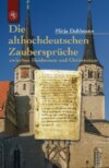 Die althochdeutschen Zaubersprüche