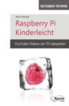 Raspberry Pi Kinderleicht