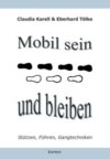 Mobil sein und bleiben – Stützen, Führen, Gangtechniken