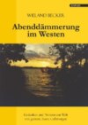 Abenddämmerung im Westen