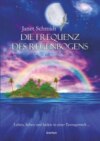 Die Frequenz des Regenbogens