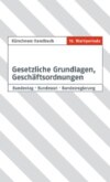 Kürschners Handbuch Gesetzliche Grundlagen, Geschäftsordnungen