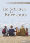 Im Schatten des Burn-outs