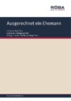 Ausgerechnet ein Ehemann