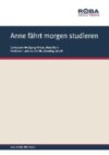 Anne fährt morgen studieren