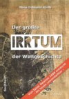 Der größte Irrtum der Weltgeschichte