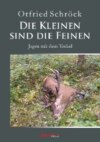 Die Kleinen sind die Feinen