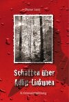 Schatten über Adlig-Linkunen