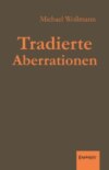 Tradierte Aberrationen