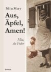 Aus, Äpfel, Amen! Mia, die Feder