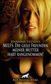 MILFS: Die geile Freundin meiner Mutter hart rangenommen! Erotische Geschichte