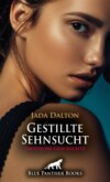 Gestillte Sehnsucht | Erotische Geschichte