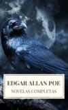 Edgar Allan Poe: Novelas Completas