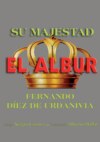 Su majestad el albur