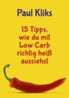 15 Tipps, wie du mit Low Carb richtig heiß aussiehst