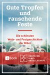 Gute Tropfen und rauschende Feste