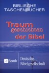 Traumgeschichten der Bibel