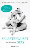 Selbstbewusst ist das neue Sexy