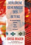 Verlorene Geheimnisse des Betens