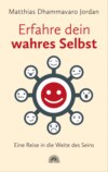 Erfahre dein wahres Selbst