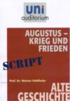 Augustus - Krieg und Frieden