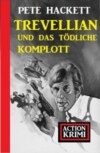 Trevellian und das tödliche Komplott: Action Krimi