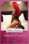 Sexspiele mit Freunden