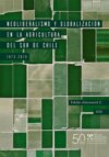 Neoliberalismo y globalización en la agricultura del sur de Chile, 1973-2019