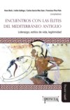 Encuentros con las élites del Mediterráneo antiguo