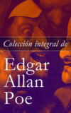 Colección integral de Edgar Allan Poe: Cuentos y Poemas