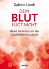 Dein Blut lügt nicht