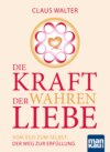 Die Kraft der wahren Liebe