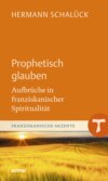 Prophetisch glauben