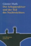 Der Schoppenfetzer und der Tod des Nachtwächters