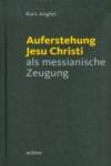 Auferstehung Jesu Christi als messianische Zeugung