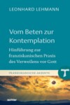 Vom Beten zur Kontemplation